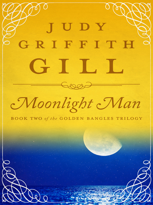 Title details for Moonlight Man by Judy Griffith Gill - Available